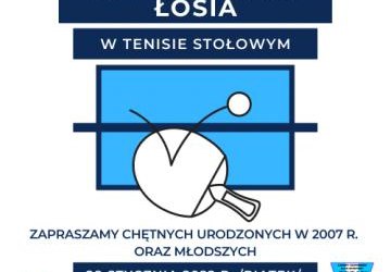 OTWARTE MISTRZOSTWA ŁOSIA W TENISIE STOŁOWYM