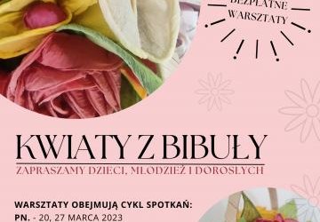 KWIATY Z BIBUŁY - WARSZTATY DLA DZIECI, MŁODZIEŻY I DOROSŁYCH